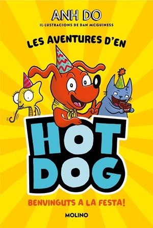 Les aventures d'en Hotdog! 2 - Benvinguts a la festa | 9788427226005 | Do, Anh | Llibres.cat | Llibreria online en català | La Impossible Llibreters Barcelona