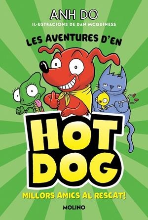 LES AVENTURES D#EN HOTDOG! 1 - Millors amics al rescat | 9788427225947 | Do, Anh | Llibres.cat | Llibreria online en català | La Impossible Llibreters Barcelona