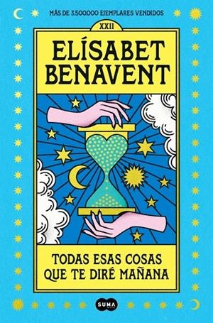 Todas esas cosas que te diré mañana | 9788491295976 | Benavent, Elísabet | Llibres.cat | Llibreria online en català | La Impossible Llibreters Barcelona