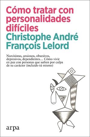 Cómo tratar con personalidades difíciles | 9788418741456 | André, Christophe/Lelord, François | Llibres.cat | Llibreria online en català | La Impossible Llibreters Barcelona