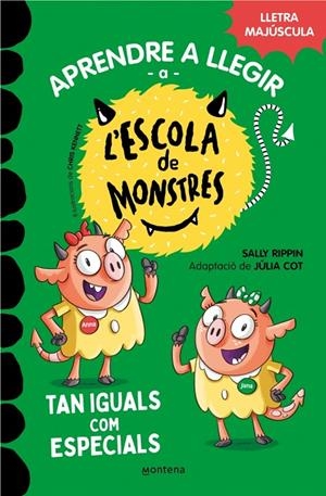Aprendre a llegir a l'Escola de Monstres 3 - Tan iguals com especials | 9788419085368 | Rippin, Sally/Cot, Júlia | Llibres.cat | Llibreria online en català | La Impossible Llibreters Barcelona