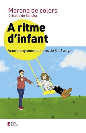 A ritme d'infant | 9788497667722 | de Sancha, Cristina | Llibres.cat | Llibreria online en català | La Impossible Llibreters Barcelona