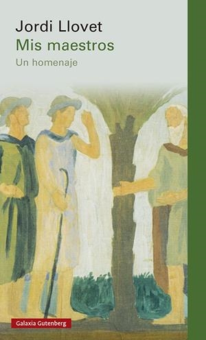 Mis maestros | 9788418218545 | Llovet, Jordi | Llibres.cat | Llibreria online en català | La Impossible Llibreters Barcelona