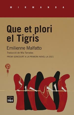 Que et plori el Tigris | 9788418858130 | Malfatto, Emilienne | Llibres.cat | Llibreria online en català | La Impossible Llibreters Barcelona