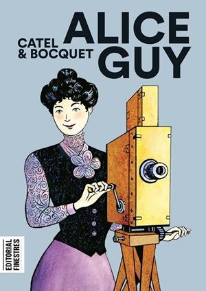 Alice Guy | 9788412426151 | Muller, Catel/Bocquet, José-Louis | Llibres.cat | Llibreria online en català | La Impossible Llibreters Barcelona