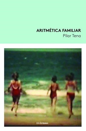 Aritmética familiar | 9788419243089 | Tena, Pilar | Llibres.cat | Llibreria online en català | La Impossible Llibreters Barcelona