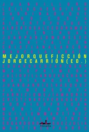 Mejor que ficción | 9788412520538 | Carrión Gálvez, Jorge | Llibres.cat | Llibreria online en català | La Impossible Llibreters Barcelona