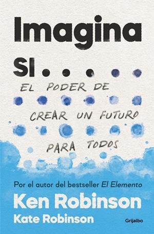 Imagina si... | 9788425357787 | Robinson, Sir Ken/Robinson, Kate | Llibres.cat | Llibreria online en català | La Impossible Llibreters Barcelona