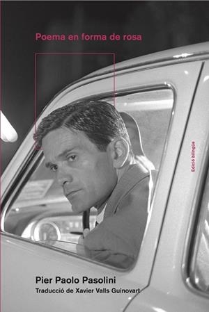 Poema en forma de rosa | 9788418693069 | Pasolini, Piere Paolo | Llibres.cat | Llibreria online en català | La Impossible Llibreters Barcelona