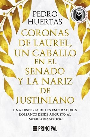 Coronas de laurel, un caballo en el Senado y la nariz de Justiniano | 9788418216428 | Huertas, Pedro | Llibres.cat | Llibreria online en català | La Impossible Llibreters Barcelona