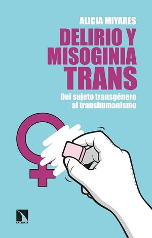 Delirio y misoginia trans | 9788413524917 | Miyares, Alicia | Llibres.cat | Llibreria online en català | La Impossible Llibreters Barcelona
