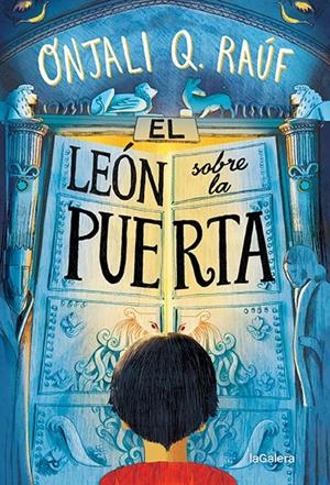 El león sobre la puerta | 9788424672775 | Raúf, Onjali Q | Llibres.cat | Llibreria online en català | La Impossible Llibreters Barcelona