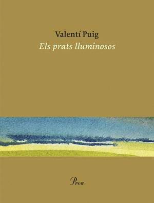 Els prats lluminosos | 9788475889498 | Puig, Valentí | Llibres.cat | Llibreria online en català | La Impossible Llibreters Barcelona