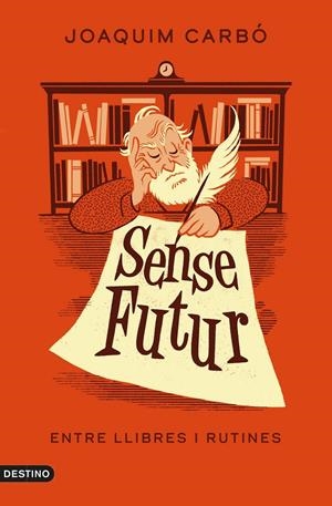 Sense futur | 9788497103381 | Carbó, Joaquim | Llibres.cat | Llibreria online en català | La Impossible Llibreters Barcelona