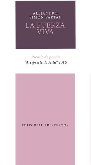 La fuerza viva | 9788416906338 | Simón Partal, Alejandro | Llibres.cat | Llibreria online en català | La Impossible Llibreters Barcelona
