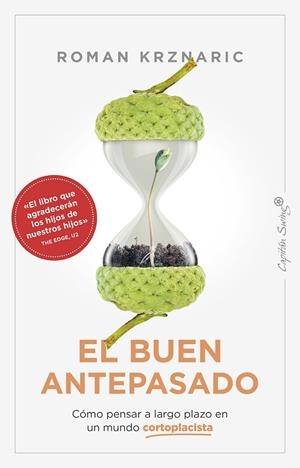 El buen antepasado | 9788412457834 | Krznaric, Roman | Llibres.cat | Llibreria online en català | La Impossible Llibreters Barcelona