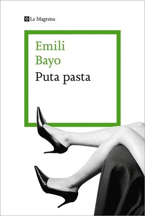 Puta pasta | 9788419013323 | Bayo, Emili | Llibres.cat | Llibreria online en català | La Impossible Llibreters Barcelona