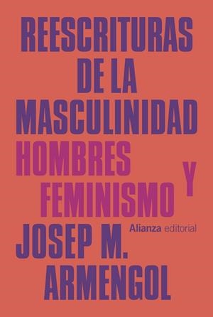 Reescrituras de la masculinidad | 9788413628349 | Armengol, Josep M. | Llibres.cat | Llibreria online en català | La Impossible Llibreters Barcelona