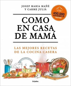 Como en casa de mamá | 9788425360381 | El Forner d'Alella/Mañé, Josep Maria/Julià, Carme | Llibres.cat | Llibreria online en català | La Impossible Llibreters Barcelona