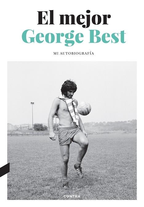 El mejor | 9788418282768 | Best, George/Collins, Roy | Llibres.cat | Llibreria online en català | La Impossible Llibreters Barcelona