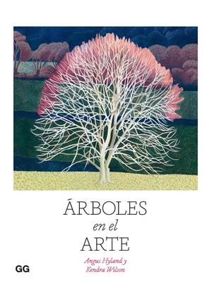 Árboles en el arte | 9788425233814 | Hyland, Angus/Wilson, Kendra | Llibres.cat | Llibreria online en català | La Impossible Llibreters Barcelona