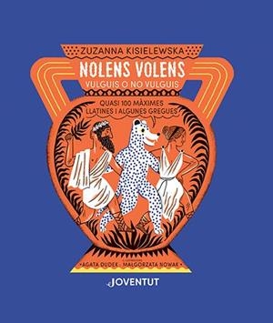 NOLENS VOLENS. Vulguis o no vulguis | 9788426147547 | Kisielewska, Zuzanna | Llibres.cat | Llibreria online en català | La Impossible Llibreters Barcelona