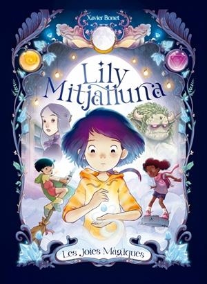 La Lily Mitjalluna 1 - Les joies màgiques | 9788448860745 | Bonet, Xavier | Llibres.cat | Llibreria online en català | La Impossible Llibreters Barcelona