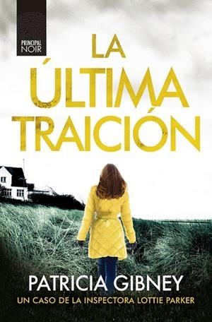 La última traición | 9788418216503 | Gibney, Patricia | Llibres.cat | Llibreria online en català | La Impossible Llibreters Barcelona
