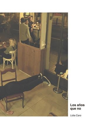 Los años que no | 9788418690105 | Caro Leal, Lidia | Llibres.cat | Llibreria online en català | La Impossible Llibreters Barcelona