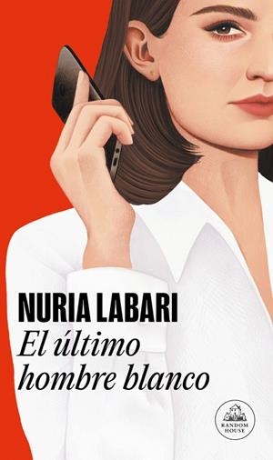 El último hombre blanco | 9788439739630 | Labari, Nuria | Llibres.cat | Llibreria online en català | La Impossible Llibreters Barcelona