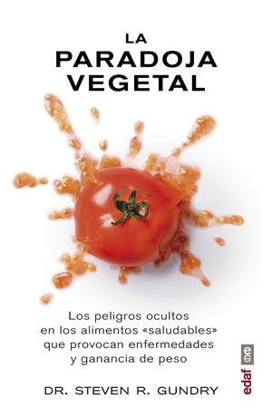 La paradoja vegetal | 9788441437869 | Gundry, Steven R. | Llibres.cat | Llibreria online en català | La Impossible Llibreters Barcelona