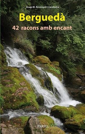 Berguedà. 42 Racons amb encant | 9788417116576 | Rossinyol Locubiche, Josep M. | Llibres.cat | Llibreria online en català | La Impossible Llibreters Barcelona