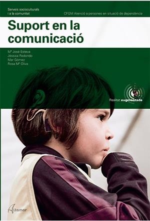 Suport en la comunicació | 9788417872816 | M. J. Esteva, J. Redondo, R. M. Olivares, M. Gómez | Llibres.cat | Llibreria online en català | La Impossible Llibreters Barcelona