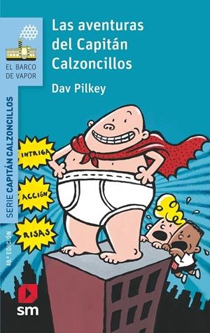 Las aventuras del Capitán Calzoncillos | 9788467577037 | Pilkey, Dav | Llibres.cat | Llibreria online en català | La Impossible Llibreters Barcelona