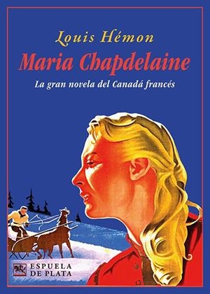 Maria Chapdelaine | 9788418153778 | Hémon, Luis | Llibres.cat | Llibreria online en català | La Impossible Llibreters Barcelona