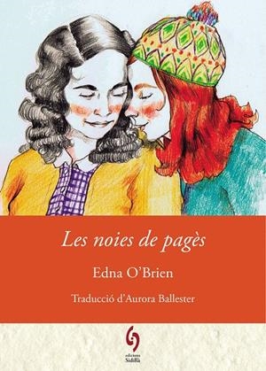 Les noies de pagès | 9788412430684 | O'Brien, Edna | Llibres.cat | Llibreria online en català | La Impossible Llibreters Barcelona