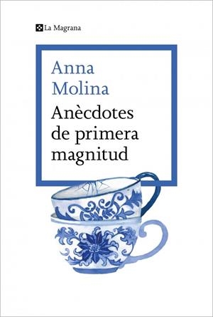 Anècdotes de primera magnitud | 9788419013675 | Molina, Anna | Llibres.cat | Llibreria online en català | La Impossible Llibreters Barcelona