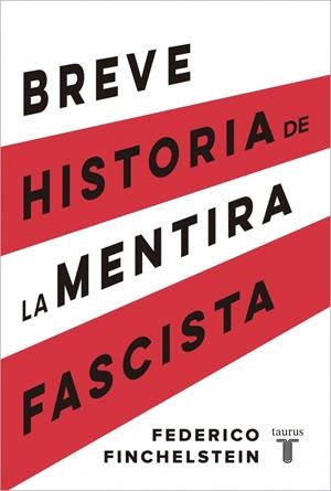 Breve historia de la mentira fascista | 9788430624638 | Finchelstein, Federico | Llibres.cat | Llibreria online en català | La Impossible Llibreters Barcelona