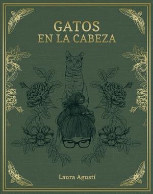 Gatos en la cabeza | 9788416890415 | Laura Agustí (Lalauri) | Llibres.cat | Llibreria online en català | La Impossible Llibreters Barcelona