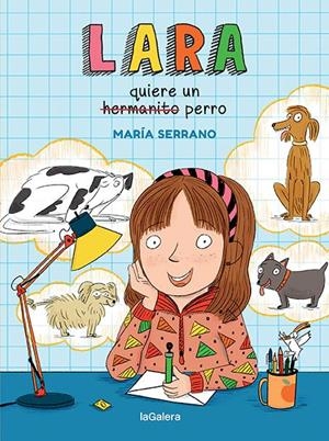 Lara quiere un perro | 9788424672713 | Serrano, María | Llibres.cat | Llibreria online en català | La Impossible Llibreters Barcelona