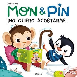 Mon & Pin. ¡No quiero acostarme! | 9788424672669 | Biel, Marta | Llibres.cat | Llibreria online en català | La Impossible Llibreters Barcelona