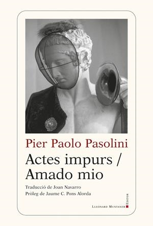 Actes impurs/Amado mio | 9788418758706 | Pasolini, Pier Paolo | Llibres.cat | Llibreria online en català | La Impossible Llibreters Barcelona
