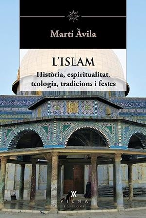 L'Islam | 9788418908668 | Ávila, Martí | Llibres.cat | Llibreria online en català | La Impossible Llibreters Barcelona