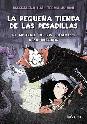 La pequeña tienda de las pesadillas 2. El misterio de los colmillos desaparecido | 9788424672065 | Hai, Magdalena | Llibres.cat | Llibreria online en català | La Impossible Llibreters Barcelona