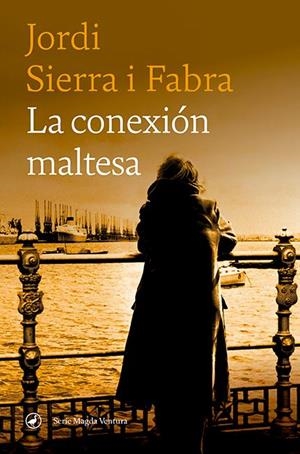 La conexión maltesa | 9788418800153 | Sierra i Fabra, Jordi | Llibres.cat | Llibreria online en català | La Impossible Llibreters Barcelona