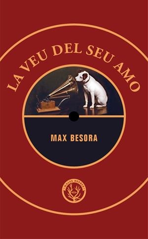 La veu del seu amo | 9788412538410 | Besora, Max | Llibres.cat | Llibreria online en català | La Impossible Llibreters Barcelona
