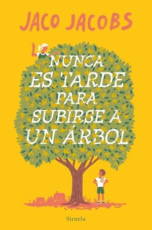 Nunca es tarde para subirse a un árbol | 9788419419057 | Jacobs, Jaco | Llibres.cat | Llibreria online en català | La Impossible Llibreters Barcelona