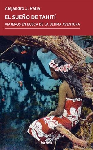 El sueño de Tahití | 9788417425074 | Ratia Giménez, Alejandro J. | Llibres.cat | Llibreria online en català | La Impossible Llibreters Barcelona