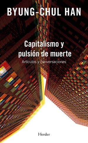 Capitalismo y pulsión de muerte | 9788425445484 | Han, Byung-Chul | Llibres.cat | Llibreria online en català | La Impossible Llibreters Barcelona