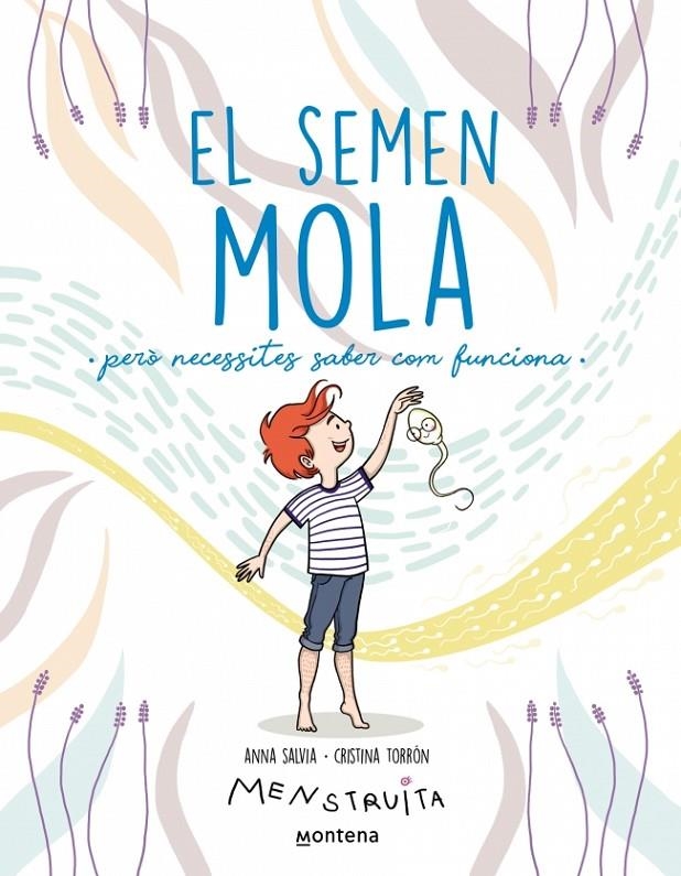 El semen mola | 9788419357724 | Torrón (Menstruita), Cristina/Salvia, Anna | Llibres.cat | Llibreria online en català | La Impossible Llibreters Barcelona